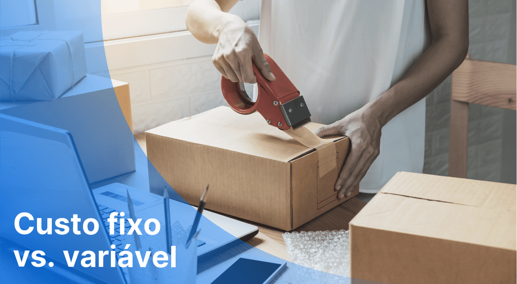 Custos Fixos e Variáveis: Qual a Diferença?